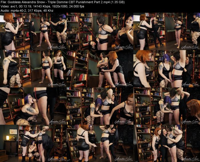 Goddess Alexandra Snow - Triple Domme CBT Punishment Part 2 | FemDom | Kinkmixer